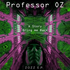 Professor Oz - Bring Me Back