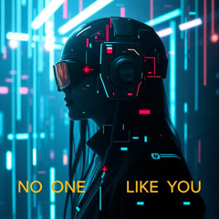 No One Like You