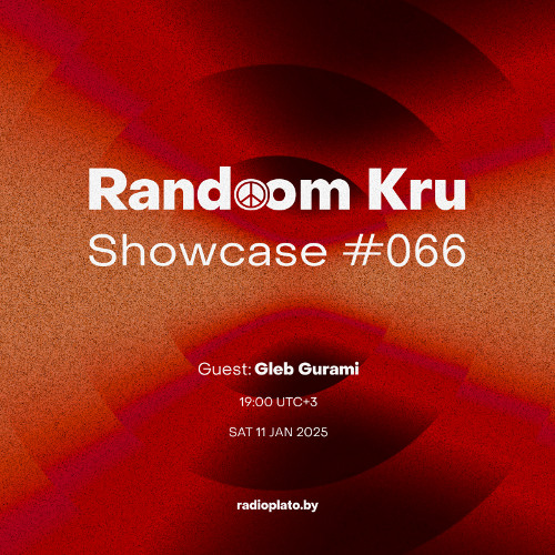 Showcase #066 w/ extract, Gleb Gurami (Guestmix), Maxgreat, PHL