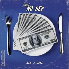 No Rep Feat. SMN JAYE(prod.level)