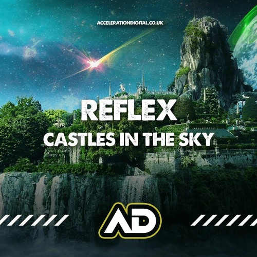 Reflex - Castles In The Sky (Sample) **OUT NOW N ACCELERATION DIGITAL**