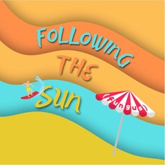 Following the Sun (House Remix)