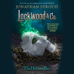 Lockwood & Co.: The Hollow Boy by Jonathan Stroud Read by Emily Bevan
