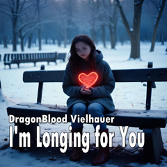 I m Longing for You