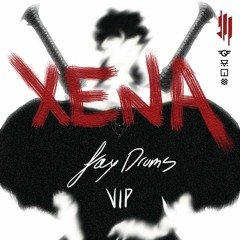 Skrillex & Nai Barghouti - XENA [Jay Drums VIP Edit]