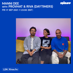 Manni Dee with Provhat & Riva (Daytimers) - 17 September 2021