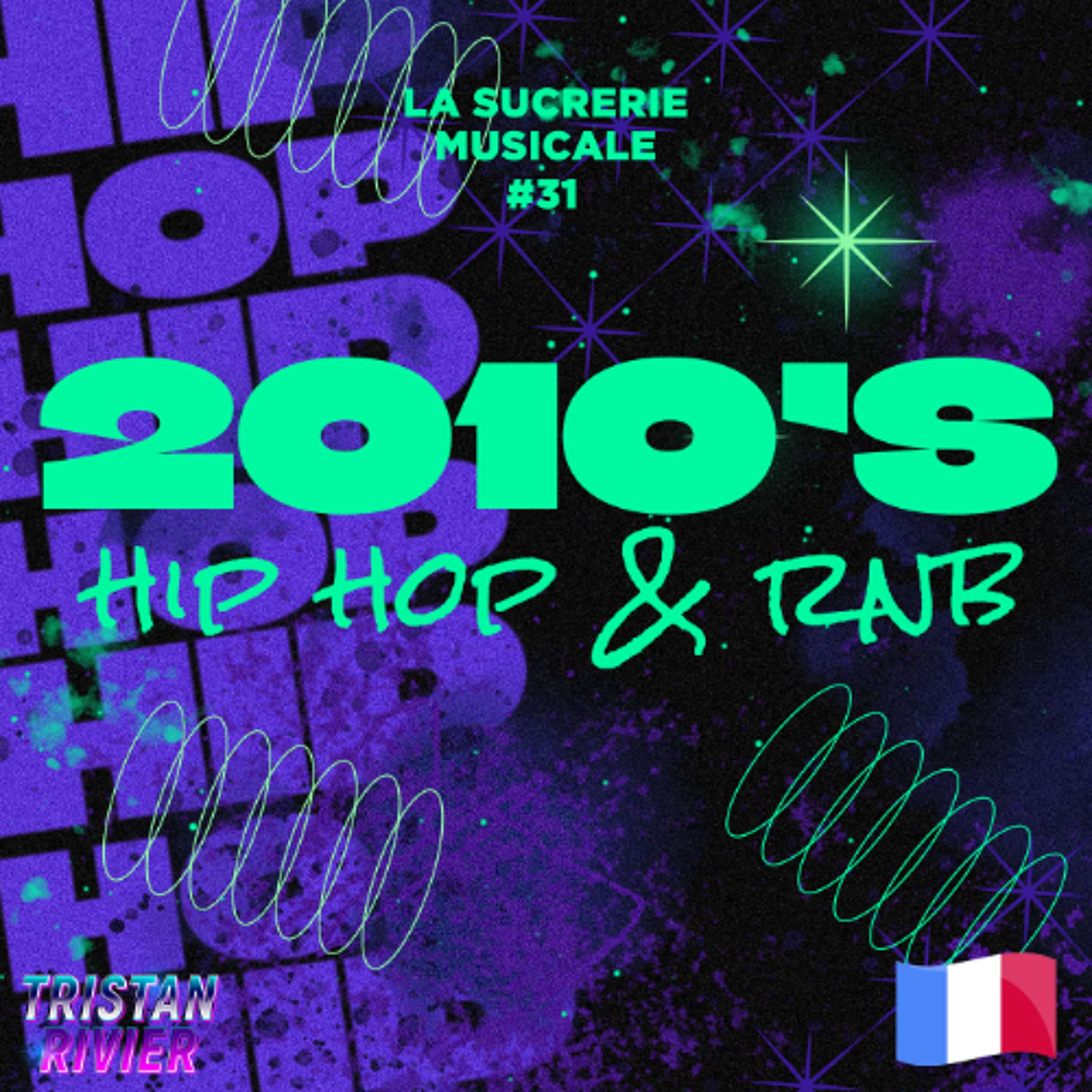 Sucrerie Musicale %2331 – Rap 2010s FR
