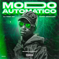 Modo Automático (Prod. Dj Taba Mix & Suppa Producer)1