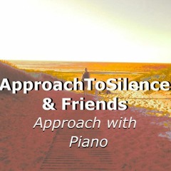 Approach with Piano