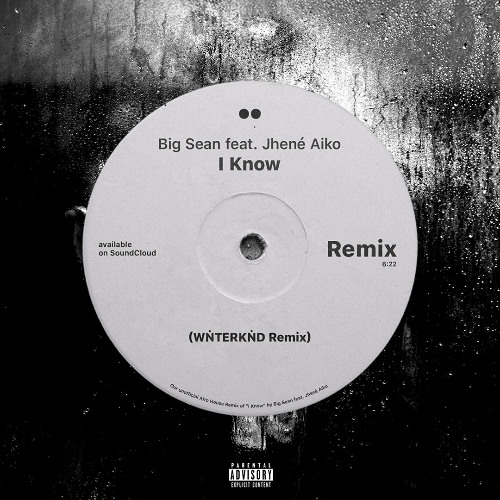 Big Sean feat. Jhené Aiko - I Know (WINTERKIND Afro Tech Remix)