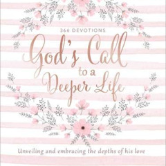[VIEW] EBOOK 💞 God's Call to a Deeper Life: Unveiling and Embracing the Depths of Hi