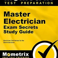 [Read] KINDLE PDF EBOOK EPUB Master Electrician Exam Secrets Study Guide: Electrician Test Review fo