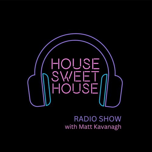 House Sweet House Radio 011