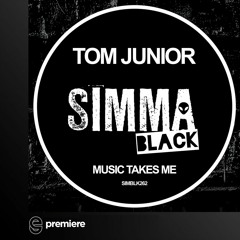 Premiere: Tom Junior - Music Takes Me - Simma Black