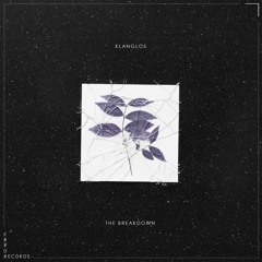 Klanglos - The Breakdown (Exclusive Album Mix)