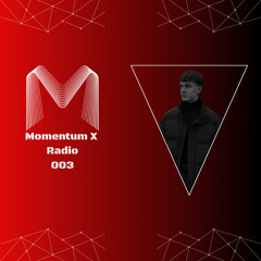 Momentum X Radio 003