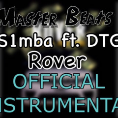 (OFFICIAL INSTRUMENTAL) S1mba ft. DTG - Rover