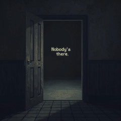 Nobody's there.