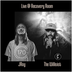 JROY and The Willisist - Live @ Recovery Room Jan 2020 - 4 Hours