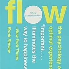 ~Read~[PDF] Flow: The Psychology of Optimal Experience - Mihaly Csikszentmihalyi (Author)