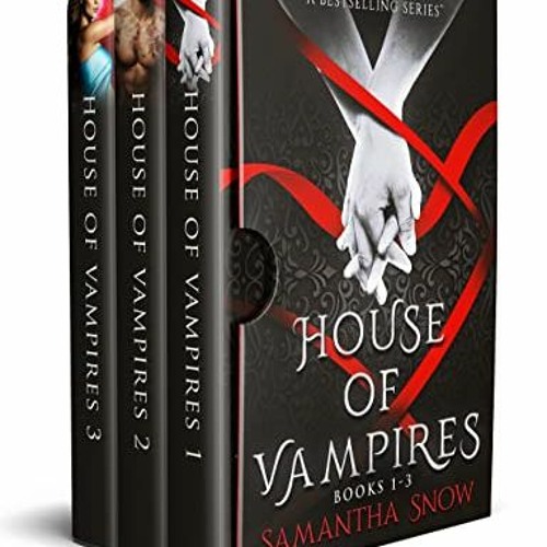 Stream Download pdf The House Of Vampires Books 13 (House Of Vampires