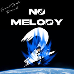 No Melody Pt.2 (P.B.Y.R) (Clean Version)