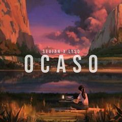 Sevian & Lyso - Ocaso (Original Mix)