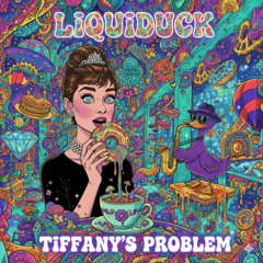 Liquiduck - Tiffany's Problem
