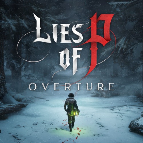Lies of P Overture - Title Screen Theme