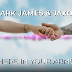 Mark James and Jaxon -  in your arms SAMPLE