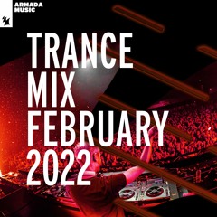 Armada Music Trance Mix - February 2022