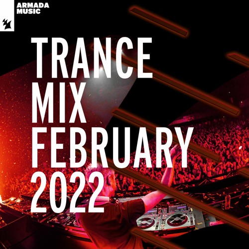 Armada Music Trance Mix - February 2022