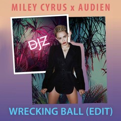 Miley Cyrus - Wrecking Ball (DJZ 'Together We Are' Edit)
