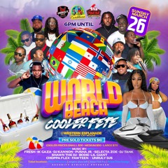 WORLD BEACH COOLER FETE PROMO MIX PT2 @AMLAKTHECREATOR