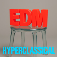 EDM (Hyper Classical reload)