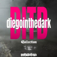 diegointhedark archive (all songs)