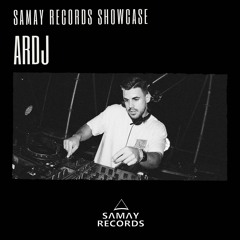 ARDJ - Samay Records Showcase #005