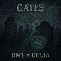 DMT n Oujia