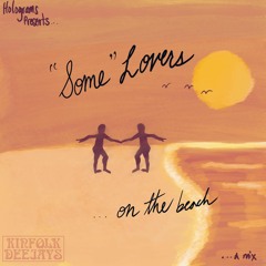 Holograms - "Some" Lovers ...On The Beach