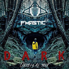 Dark F'Mastic [ FREE DOWNLOAD ]