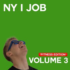 Ny I Job - Volume 3 (Fitness Edition)