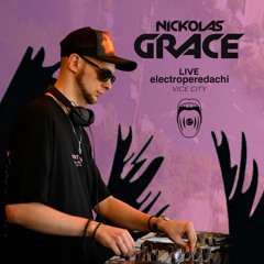 Nickolas Grace - Live @ Electroperedachi Vice City