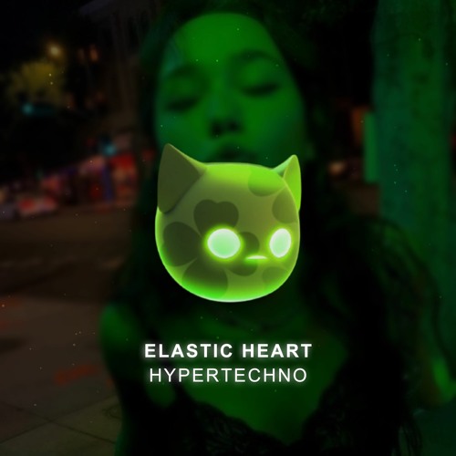 ELASTIC HEART - HYPERTECHNO