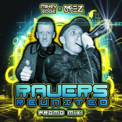 Mikey Edge & Spez Ravers Reunited Promo Mix