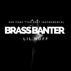 Brass Banter - Pop Funk Type Beat