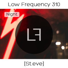 Episode 310 - St.eve (Nighttime)