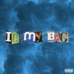 In My Bag (prod. Jammy Beatz)