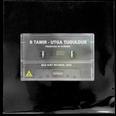 B Tamir - Utgatuguldur (.prod by b1shrel)