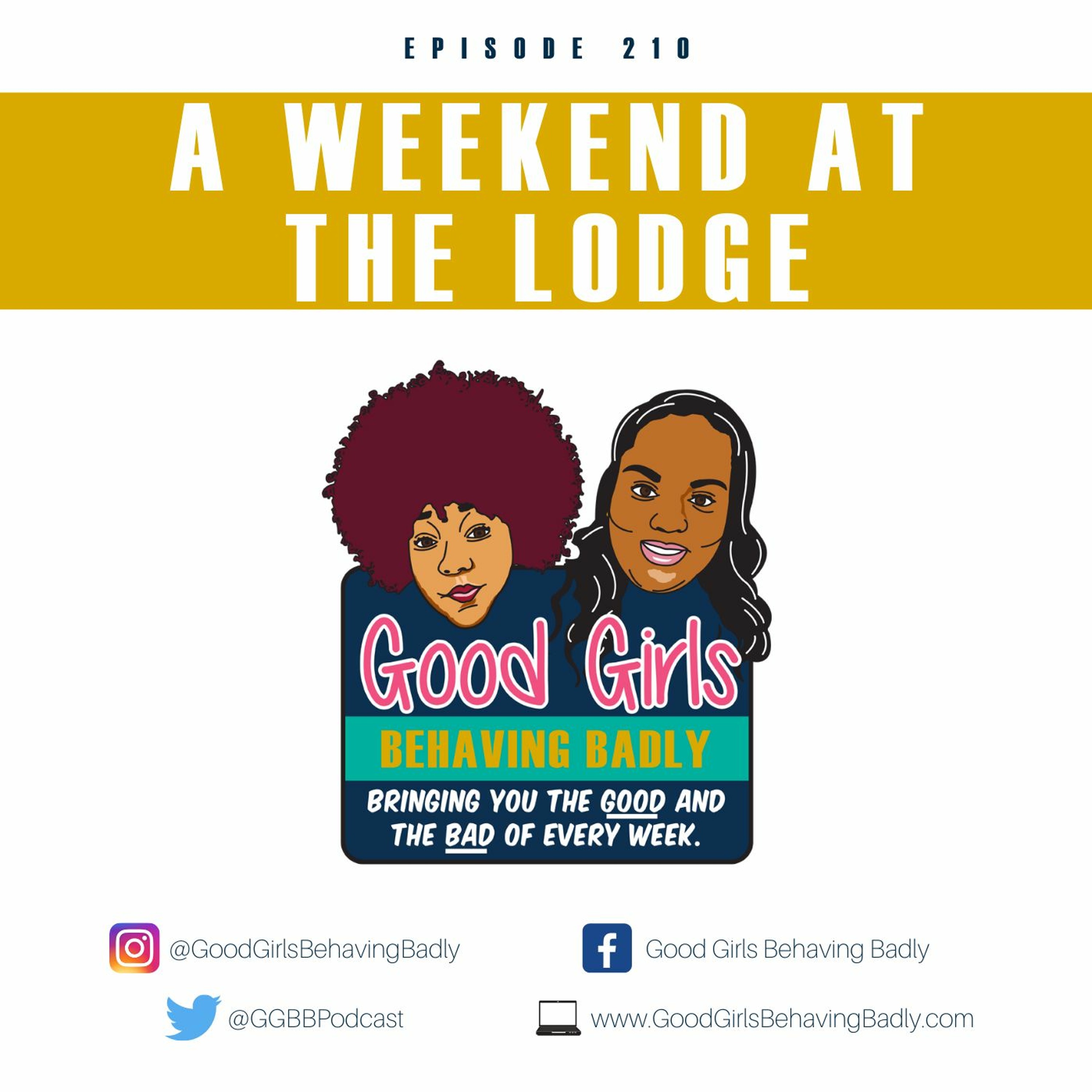 Episode 210: A Weekend At The Lodge