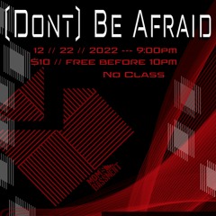 Live at (Don't) Be Afraid - 12-22-2022 - Otagi
